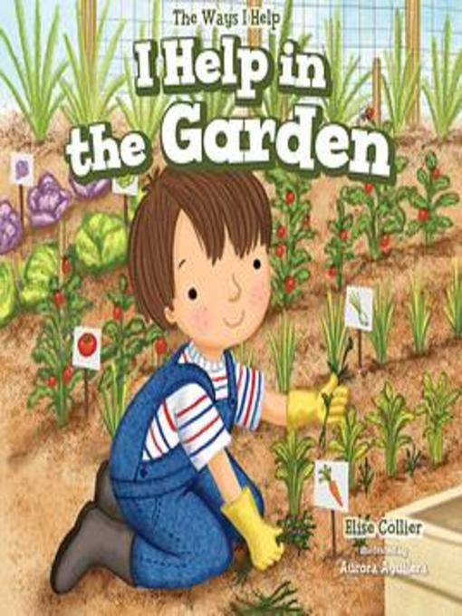 Title details for I Help in the Garden by Elise Collier - Wait list
